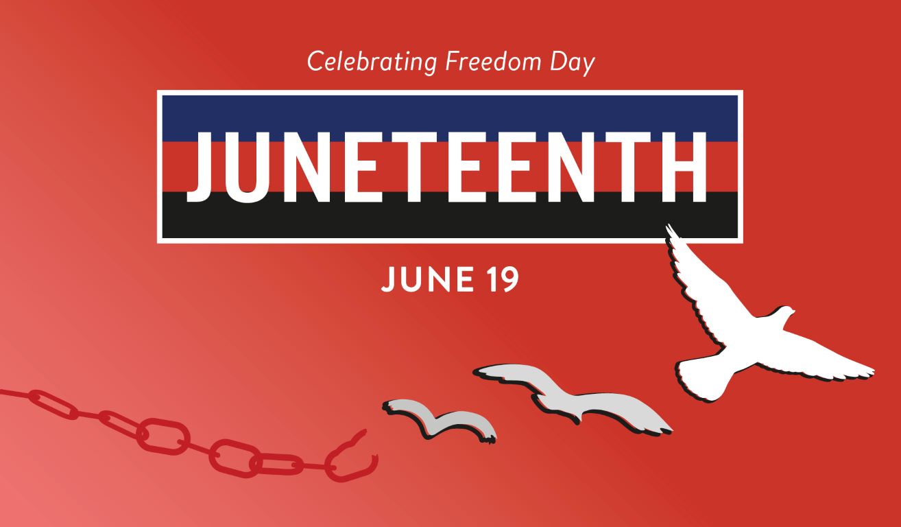 Juneteenth: Celebrating Freedom Day