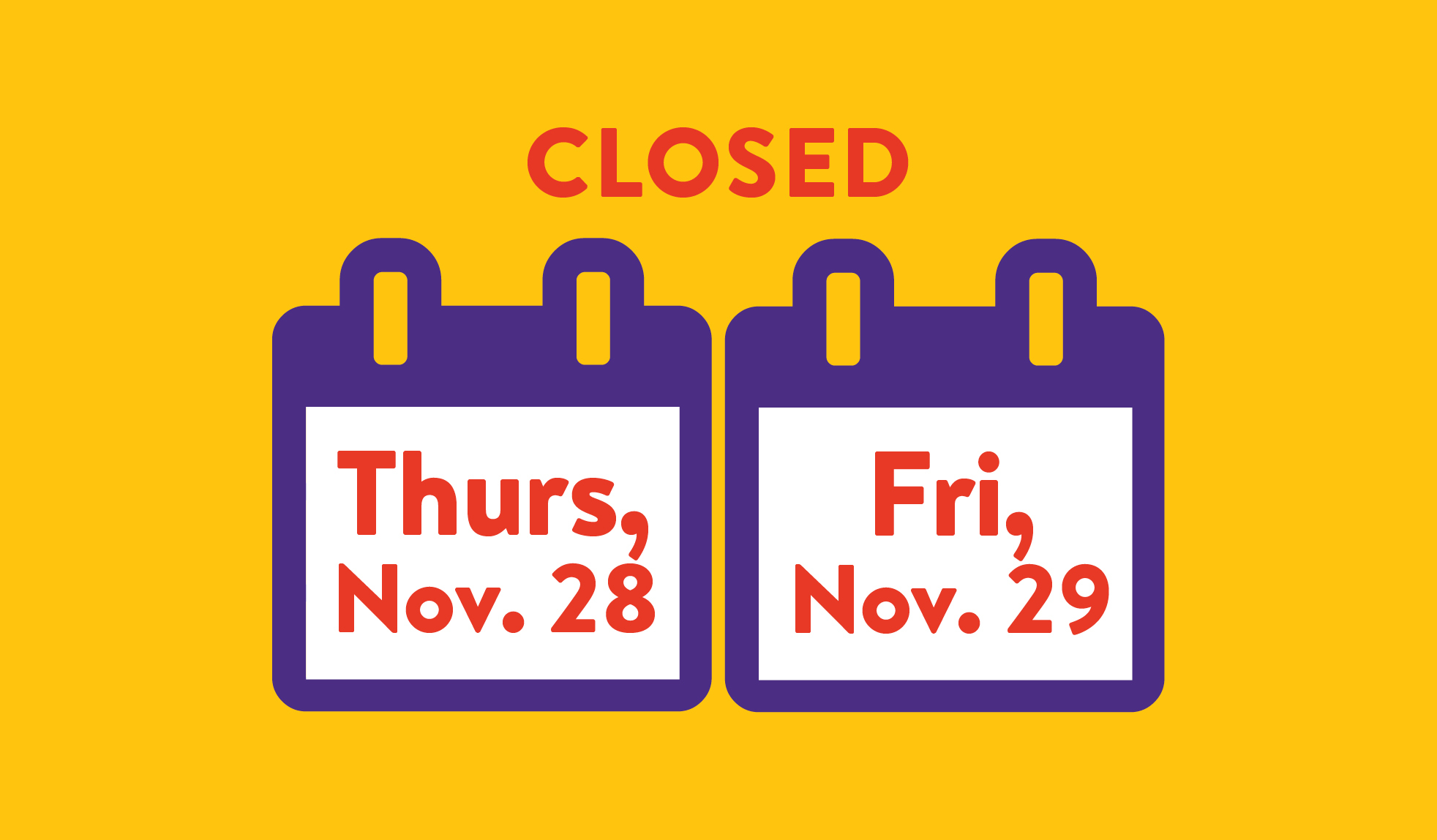 All QPL locations will be closed on these days in November.