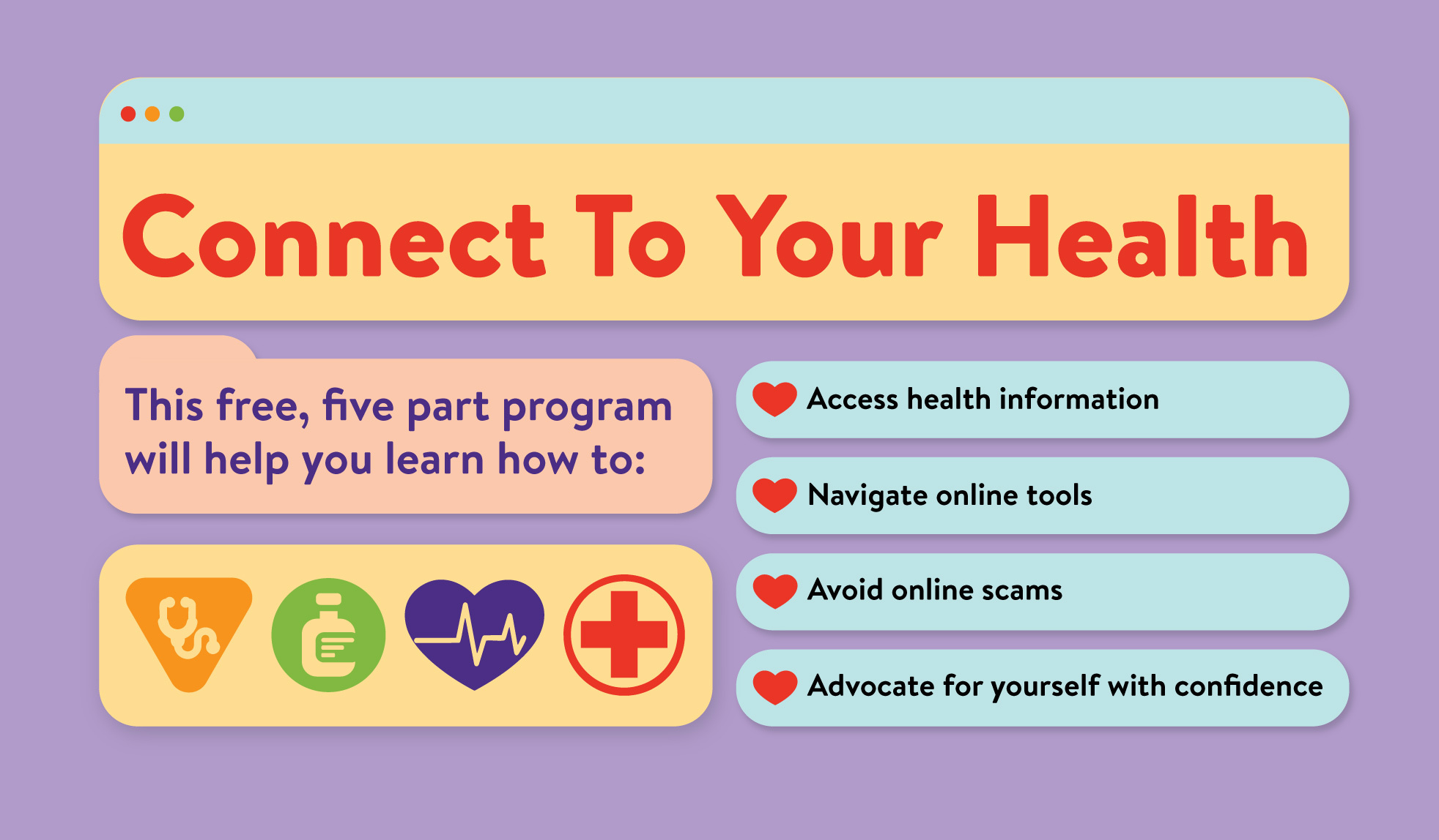 Learn how you can better manage your health and improve your health literacy and digital skills.